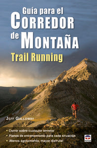Guía para el corredor de montaña. Trail Running, de Galloway, Jeff | portada del libro