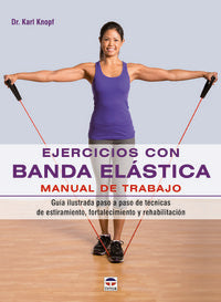 Ejercicios con banda elástica. Manual de trabajo, de Knopf | portada del libro