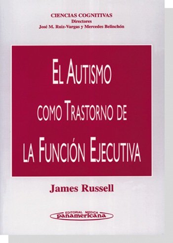 RUSSELL:Autismo Trast. Funciùn Ejec., de RUSSELL, JAMES | portada del libro