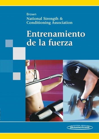 BROWN-NSCA:Entrenam. de la Fuerza, de BROWN, LEE E. | portada del libro