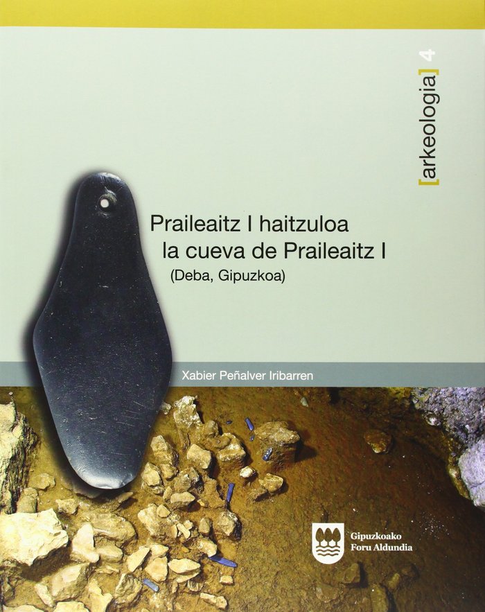 Praileaitz I haitzuloa-La cueva de Praileaitz I (Deba, Gipuzkoa), de Peñalver Iribarren | portada del libro