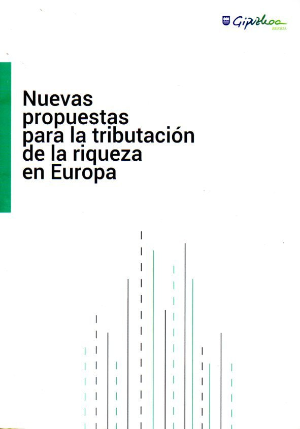 Aberastasuna zergapetzeko proposamen berriak Europan/Nuevas propuestas para la tributación de la riq, de Franco Ibarzabal | p