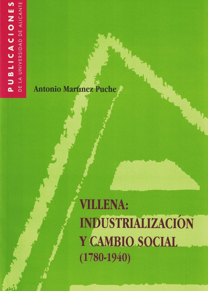 Villena: industrialización y cambio social (1780-1940), de Martínez Puche | portada del libro