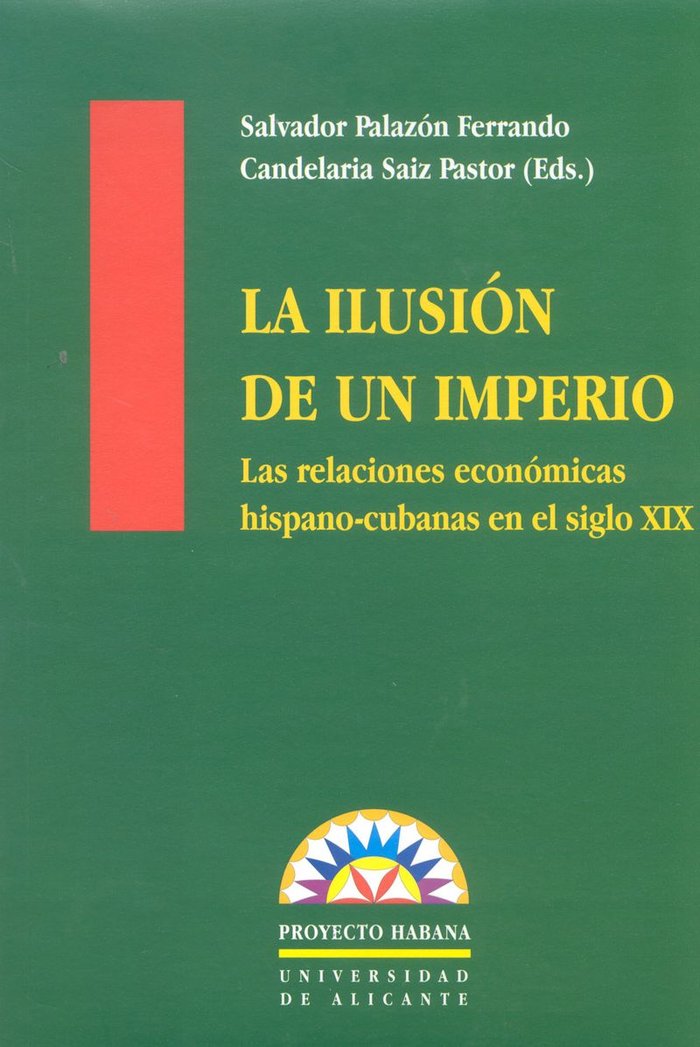 La ilusión de un imperio, de Palazón Ferrando | portada del libro