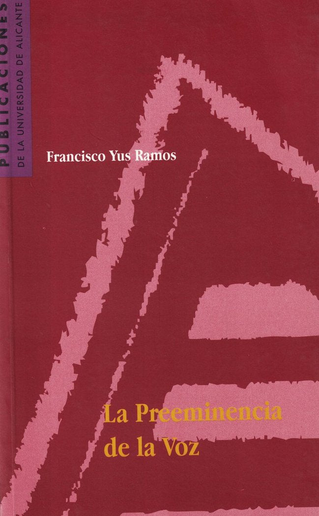 La preeminencia de la voz, de Yus Ramos | portada del libro