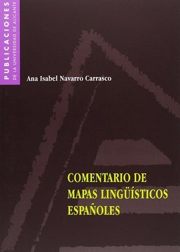 COMENTARIO DE MAPAS LINGUISTICOS ESPAÑOLES, de NAVARRO CARRASCO | portada del libro