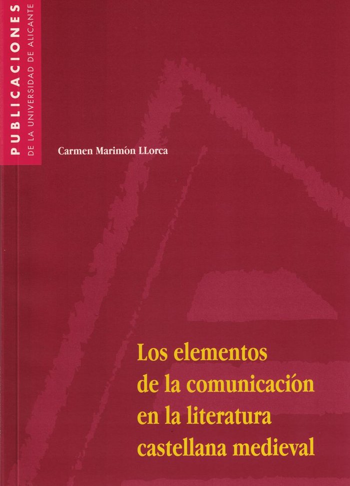 Los elementos de la comunicación en la literatura castellana medieval, de Marimón Llorca | portada del libro