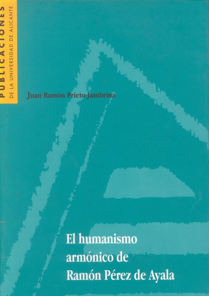 El humanismo armónico de Ramón Pérez de Ayala, de Prieto Jambrina | portada del libro