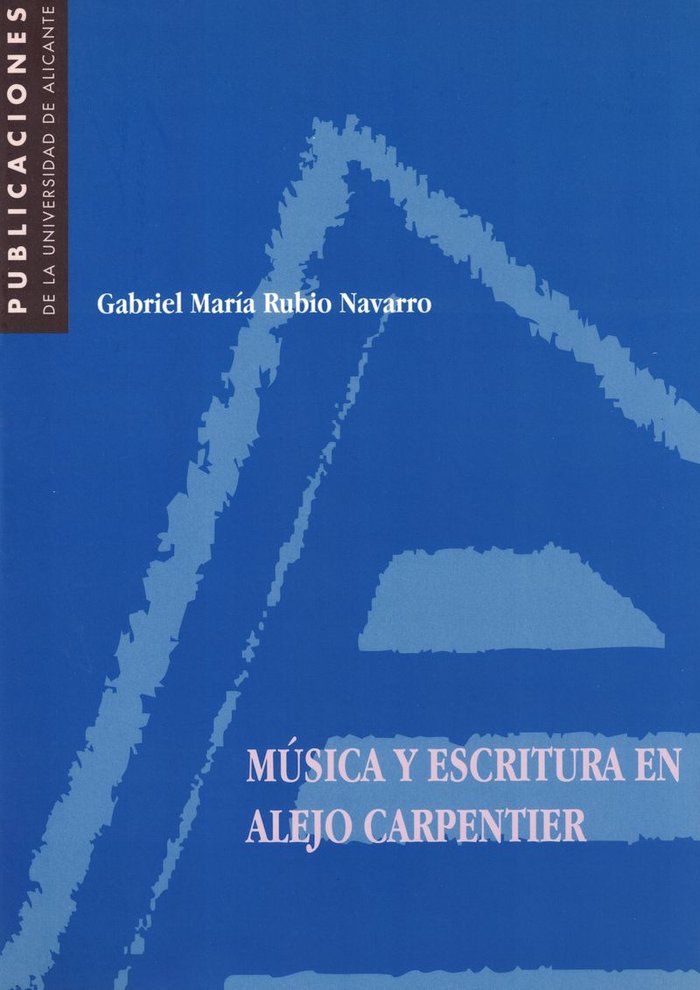 Música y escritura en Alejo Carpentier, de Rubio Navarro | portada del libro