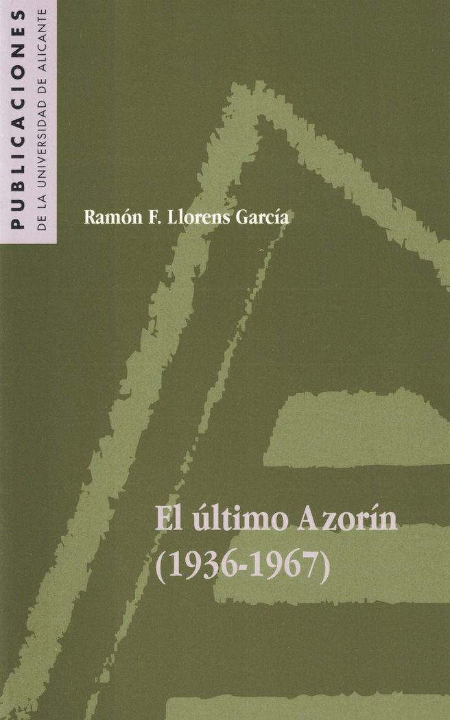 El último Azorín (1936-1967), de Llorens García | portada del libro