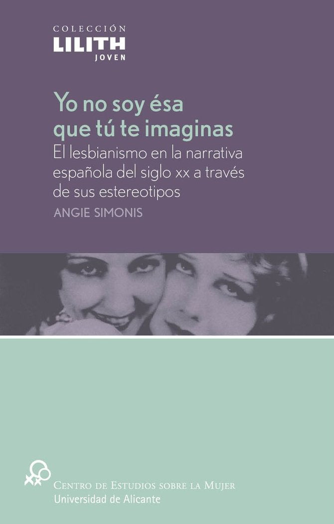 Yo no soy ésa que tú te imaginas, de Simonis Sampedro | portada del libro