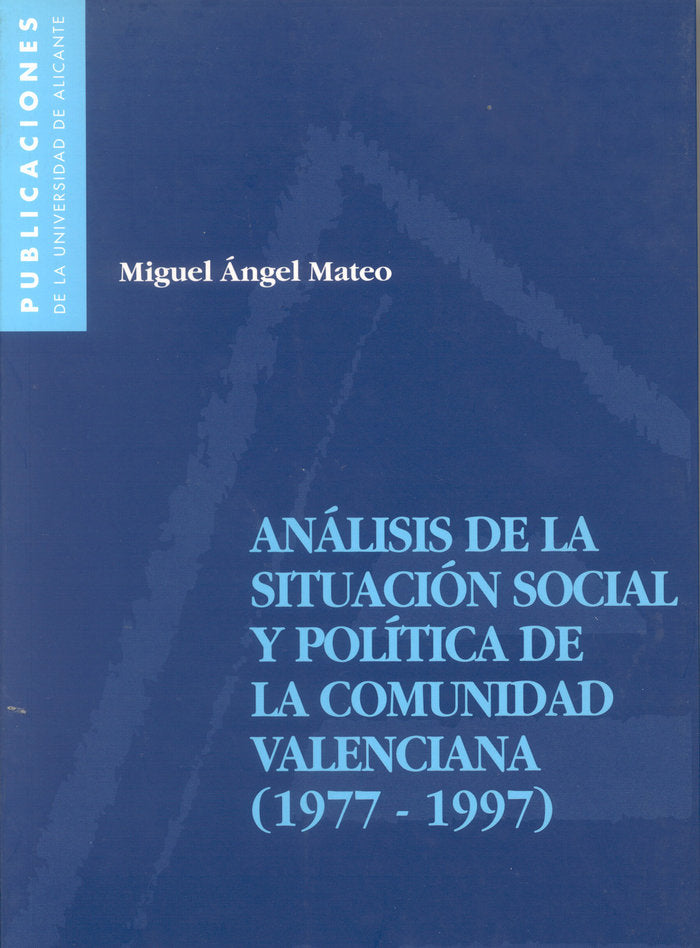 Análisis de la situación social y política de la Comunidad Valenciana (1977-1997), de Mateo Pérez | portada del libro