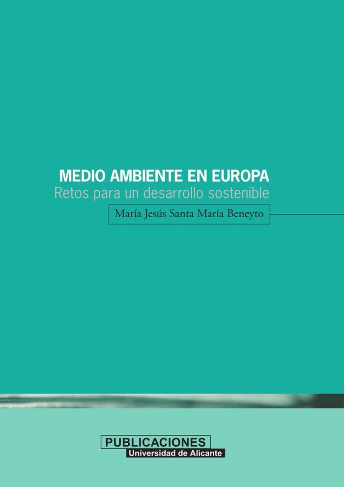 Medio ambiente en Europa, de Santa María Beneyto | portada del libro