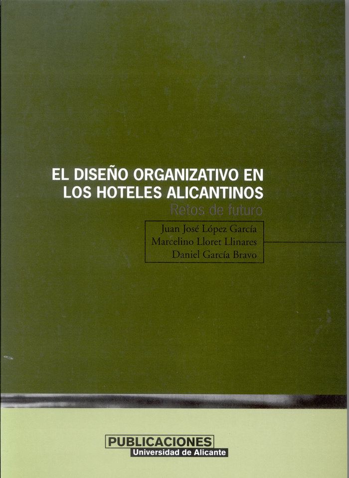 El diseño organizativo en los hoteles alicantinos, de López García | portada del libro