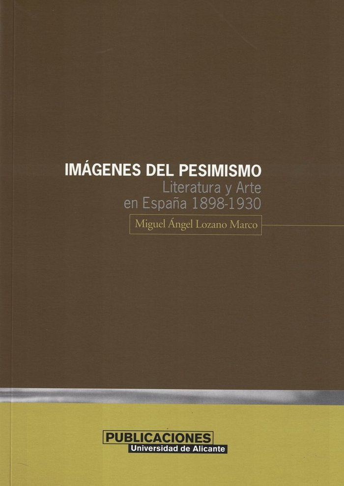 Imágenes del pesimismo, de Lozano Marco | portada del libro