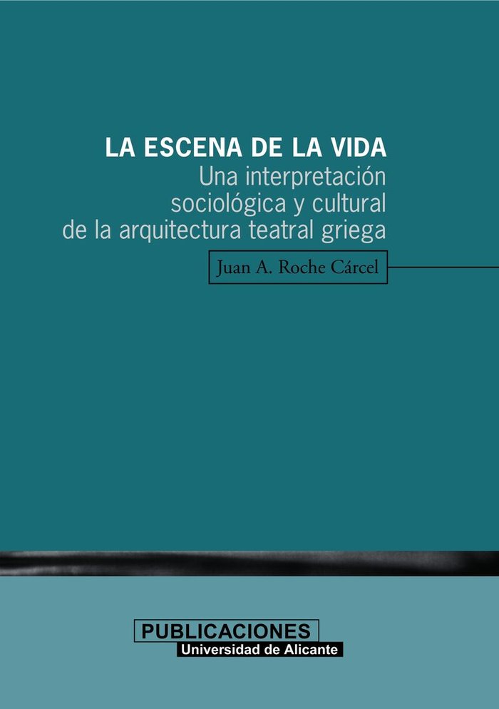 La escena de la vida, de Roche Cárcel | portada del libro