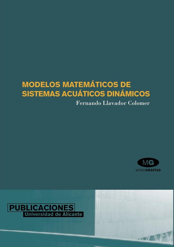 Modelos matemáticos de sistemas acuáticos dinámicos, de Llavador Colomer | portada del libro