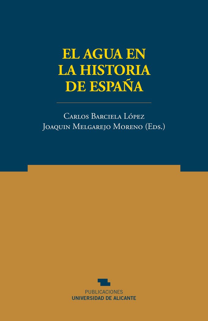 El agua en la historia de España, de BARCIELA LOPEZ, CARLOS | portada del libro