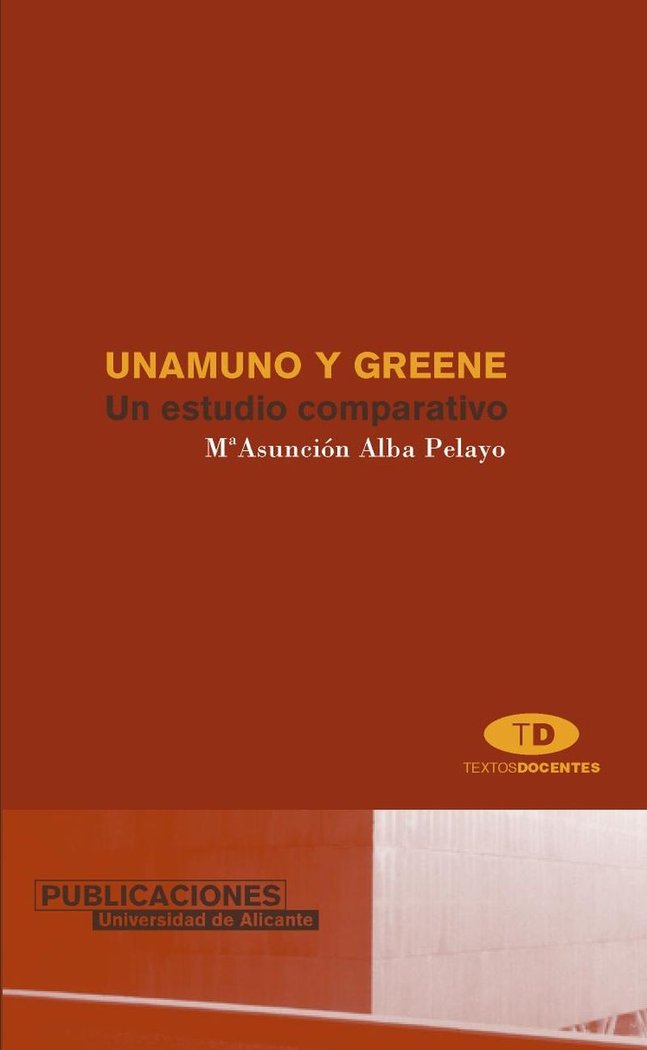 Unamuno y Greene, de Alba Pelayo | portada del libro