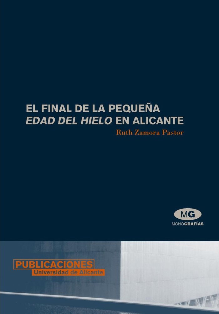 El final de la pequeña Edad del Hielo en Alicante, de Zamora Pastor, Ruth | portada del libro