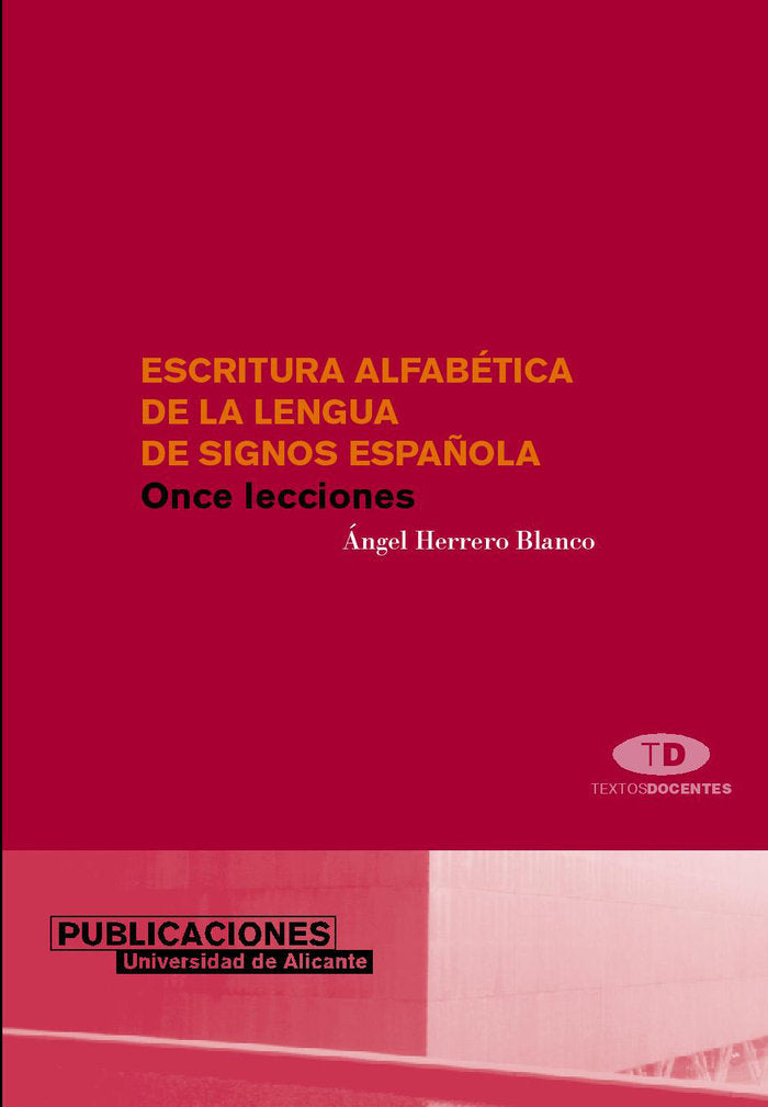 Escritura alfabética de la lengua de signos española, de Herrero Blanco, Ángel | portada del libro