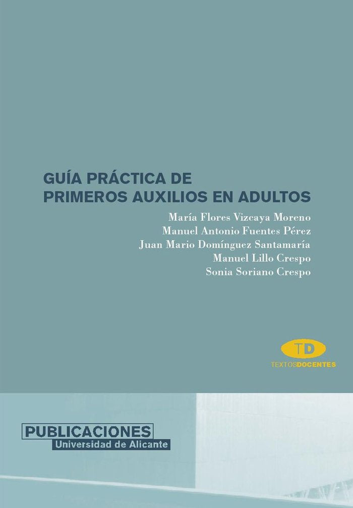 Guía práctica de primeros auxilios en adultos, de Vizcaya Moreno | portada del libro