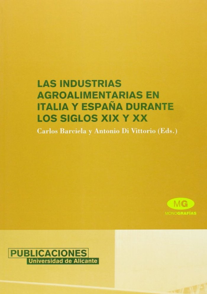 Las industrias agroalimentarias en Italia y España durante los siglos XIX y XX, de Barciela López | portada del libro