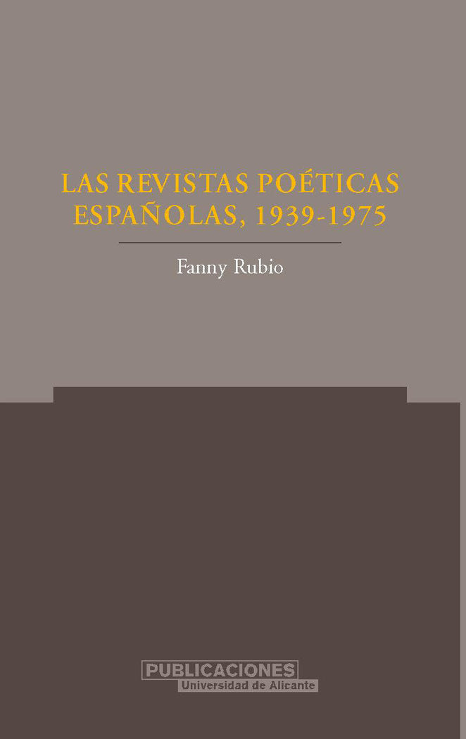 Las revistas poéticas españolas, (1939-1975), de Rubio, Fanny | portada del libro