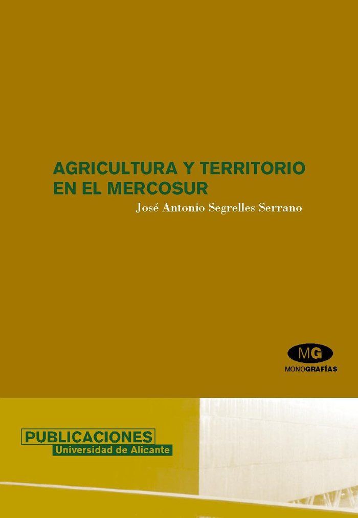 Agricultura y territorio en el MERCOSUR, de Segrelles Serrano | portada del libro