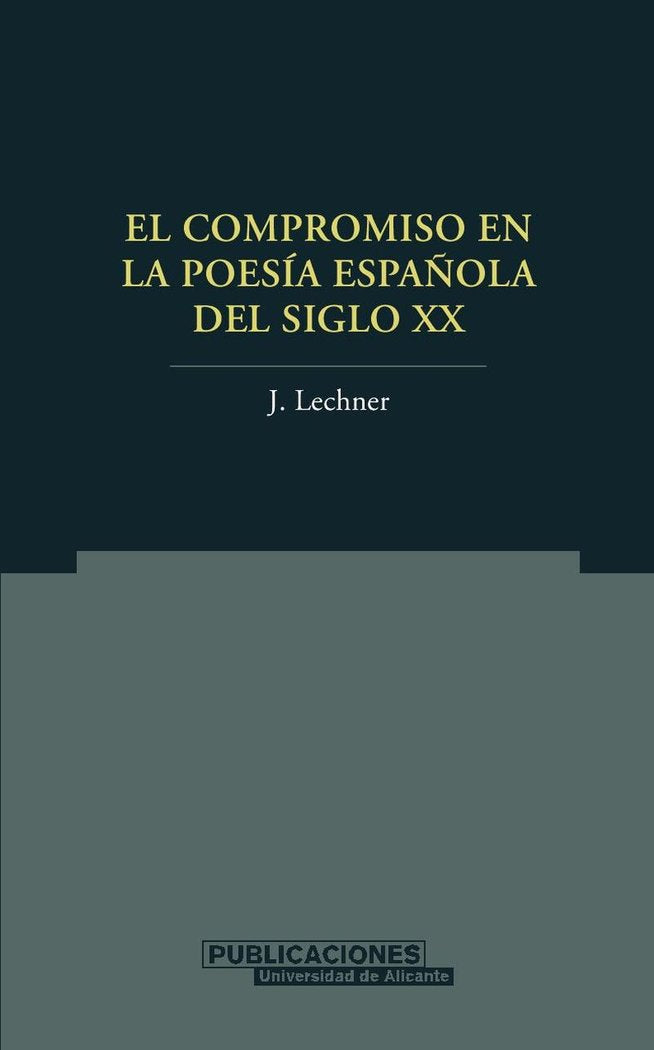 El compromiso en la poesía española del siglo XX, de Lechner | portada del libro