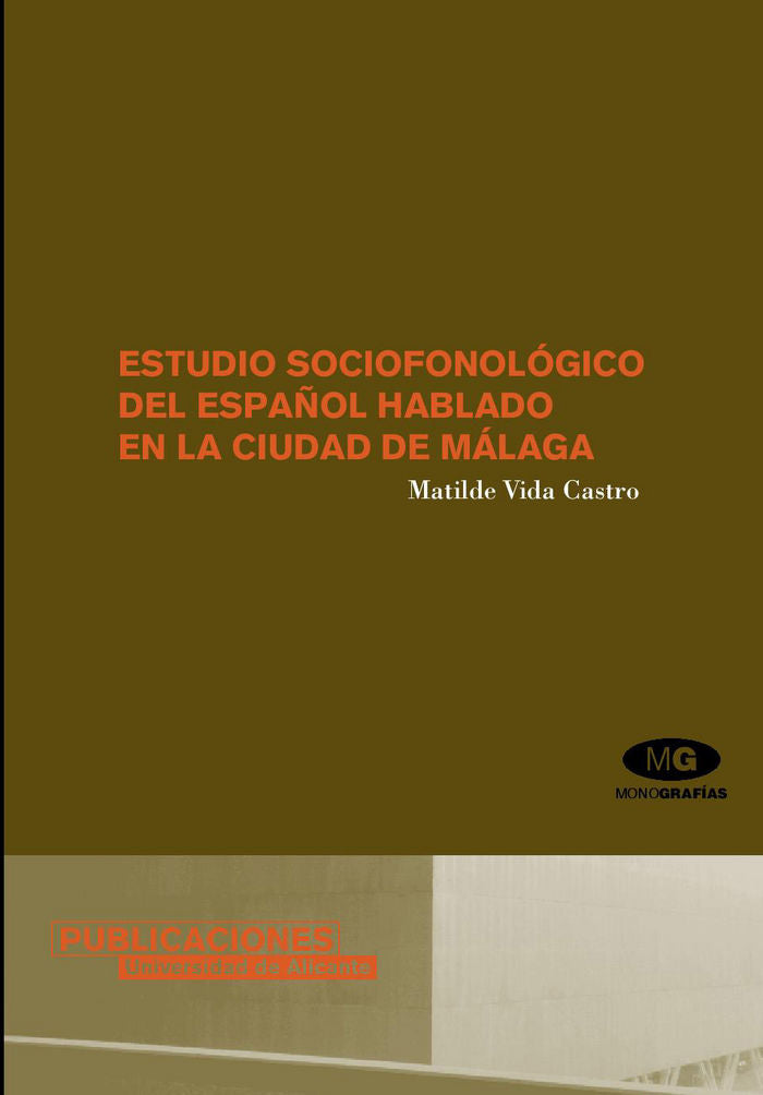 Estudio sociofonológico del español hablado en la ciudad de Málaga, de Vida Castro | portada del libro