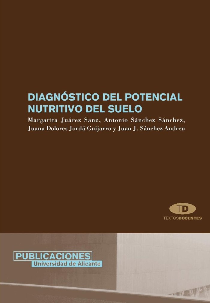 Diagnóstico del potencial nutritivo del suelo, de Juárez Sanz | portada del libro