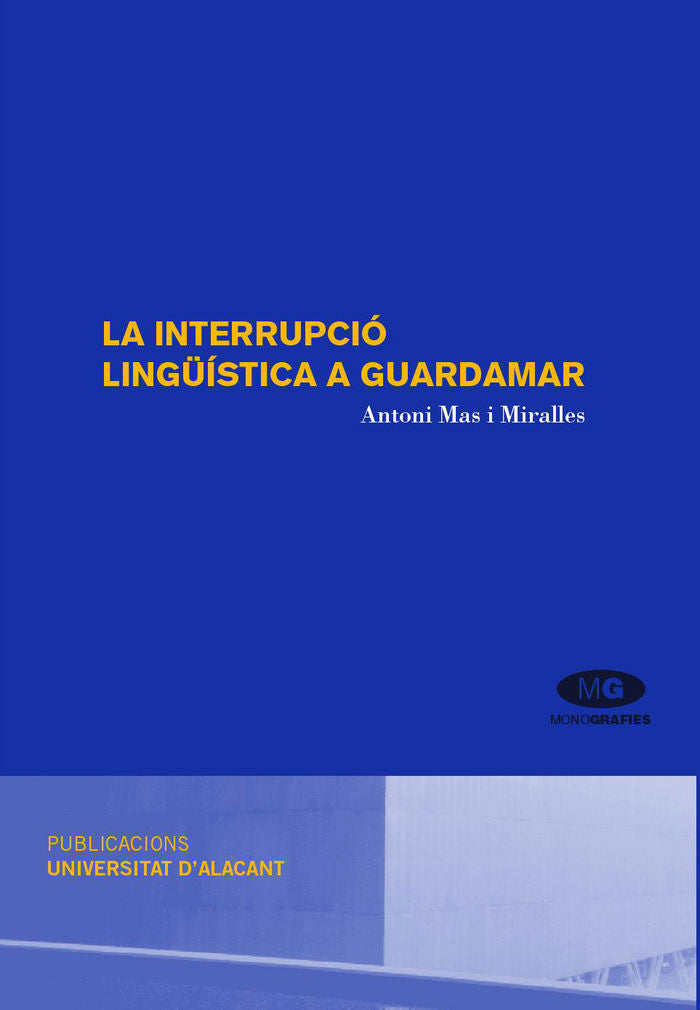La interrupció lingüística a Guardamar, de Mas i Miralles | portada del libro