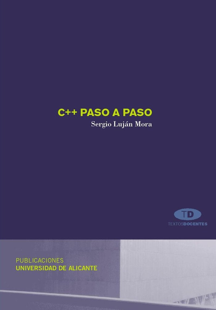 C++ Paso a paso, de Luján Mora | portada del libro