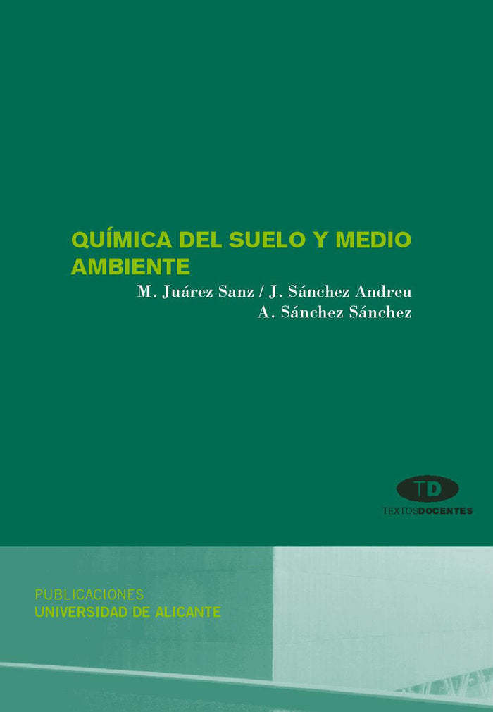Química del suelo y medio ambiente, de Juárez Sanz, Margarita | portada del libro