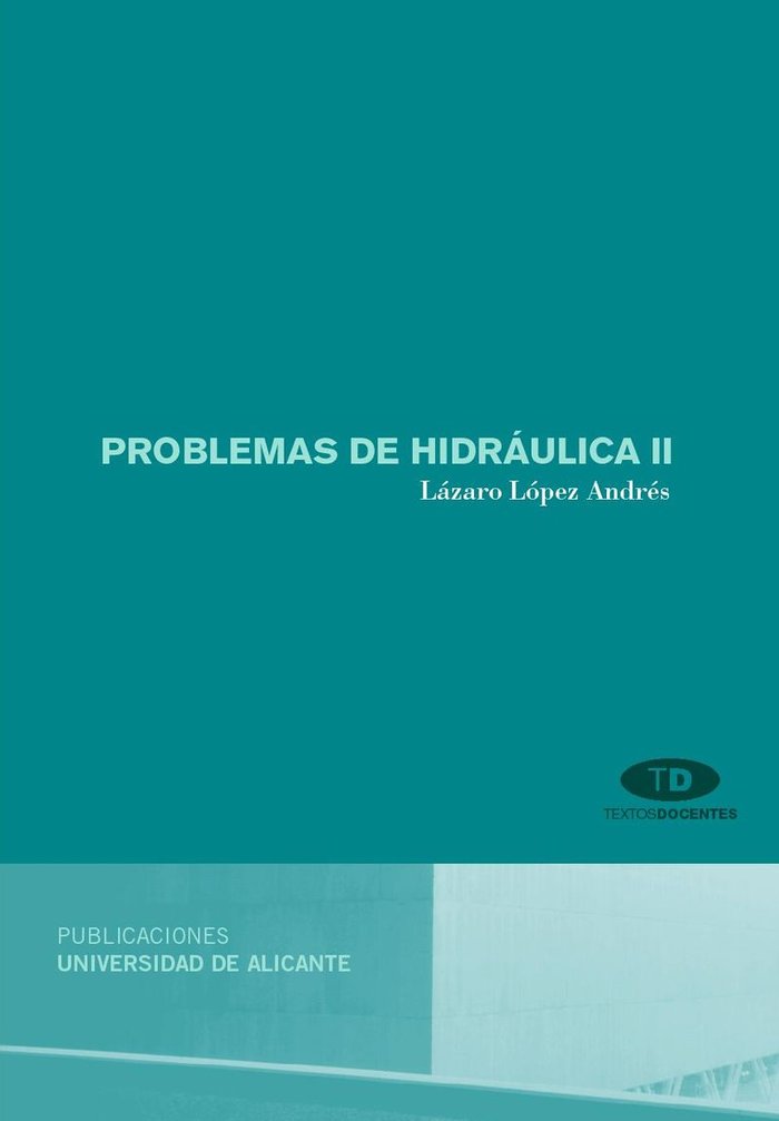 Problemas de hidráulica II, de López Andrés | portada del libro