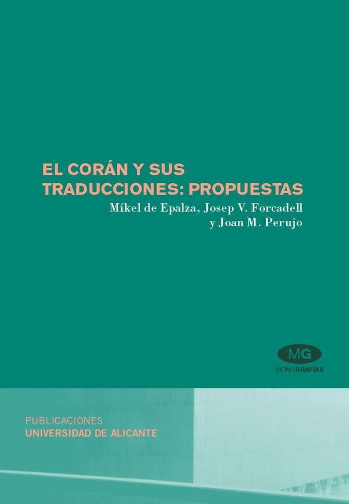 El Corán y sus traducciones: propuestas, de De Epalza Ferrer | portada del libro