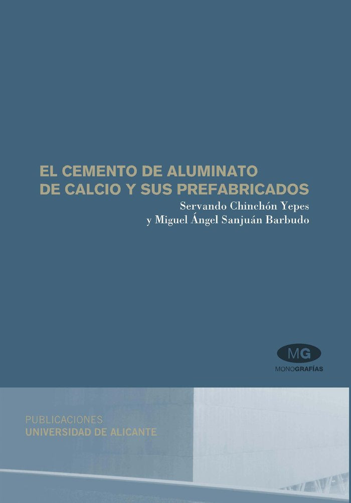 El cemento de aluminato de calcio y sus prefabricados, de Chinchón Yepes | portada del libro