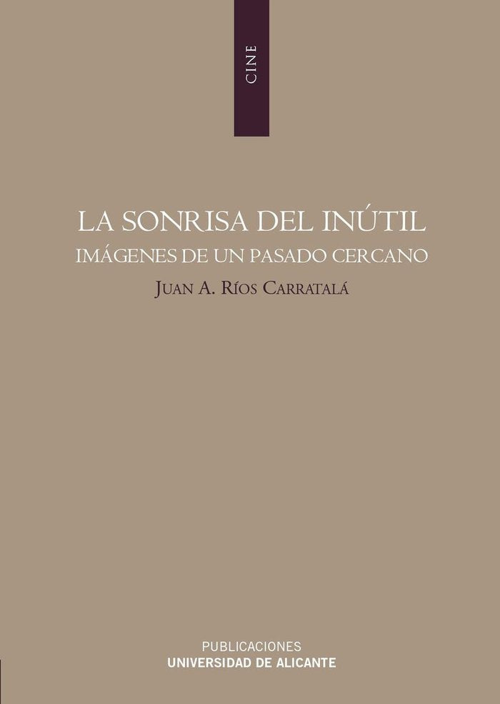 La sonrisa del inútil, de Ríos Carratalá | portada del libro