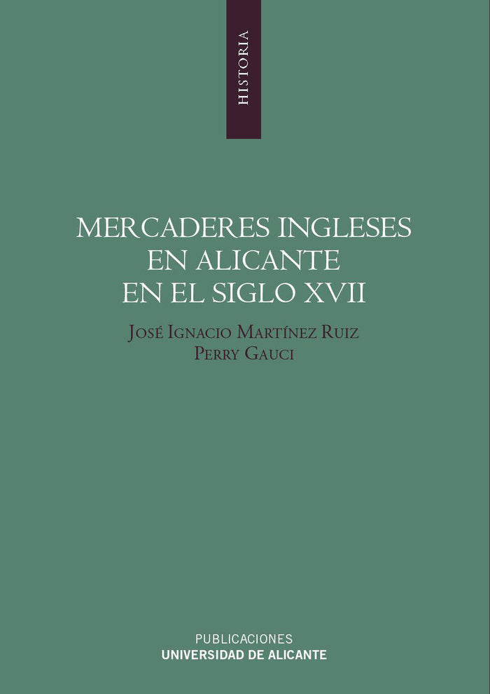 Mercaderes ingleses en Alicante en el siglo XVII, de Martínez Ruiz | portada del libro