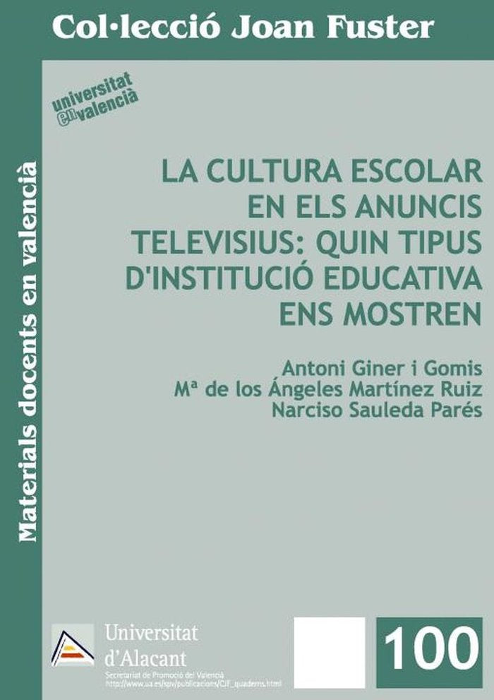 La cultura escolar en els anuncis televisius: quin tipus d'Institució educativa ens mostren, de Giner i Gomis | portada del l