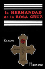 La hermandad de la Rosa-cruz, de Arthur Edward | portada del libro