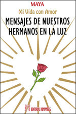 Mensajes de nuestros hermanos en la luz, de Maya | portada del libro