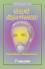 Hacia mi mágica presencia, de Saint Germain | portada del libro