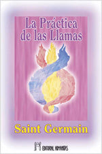 La práctica de las llamas (Edic.Esp.), de Saint Germain | portada del libro