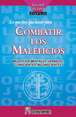 Lo que hay que hacer para combatir los maleficios, de Gerard  (Papus) | portada del libro