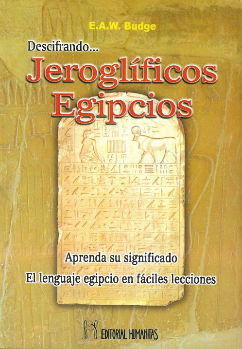 Descifrando jeroglíficos egipcios, de E. A. | portada del libro