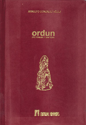 Ordun. Aye Yoruba y Santería, de Arnulfo | portada del libro