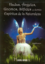 Hadas, Ángeles, Gnomos, Sílfides y demás espíritus de la naturaleza, de C. W. | portada del libro