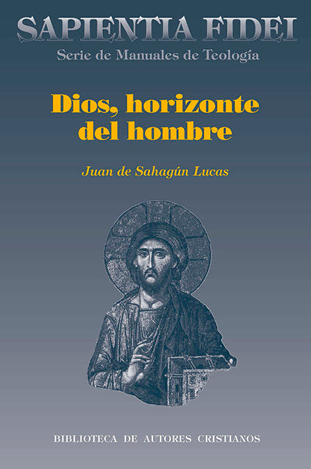 Dios, horizonte del hombre, de Lucas Hernández, Juan de Sahagún | portada del libro